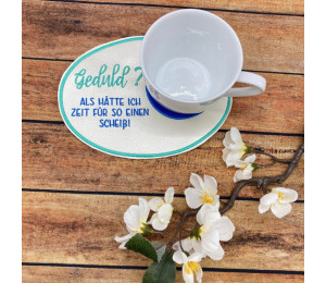 Stickdatei ITH - Mug Rug Spruch "Geduld"